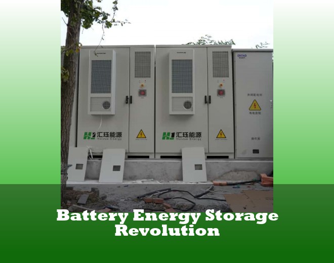 Battery Energy Storage Revolution